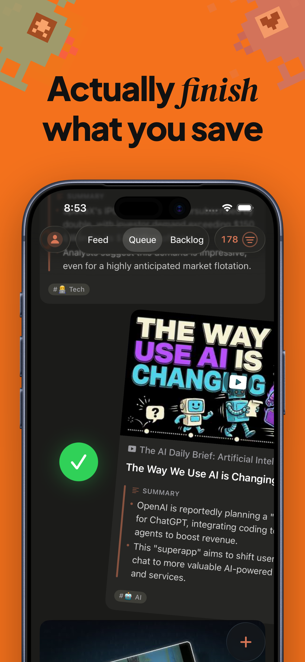 Feed, queue and backlog, with an AI summary on every card